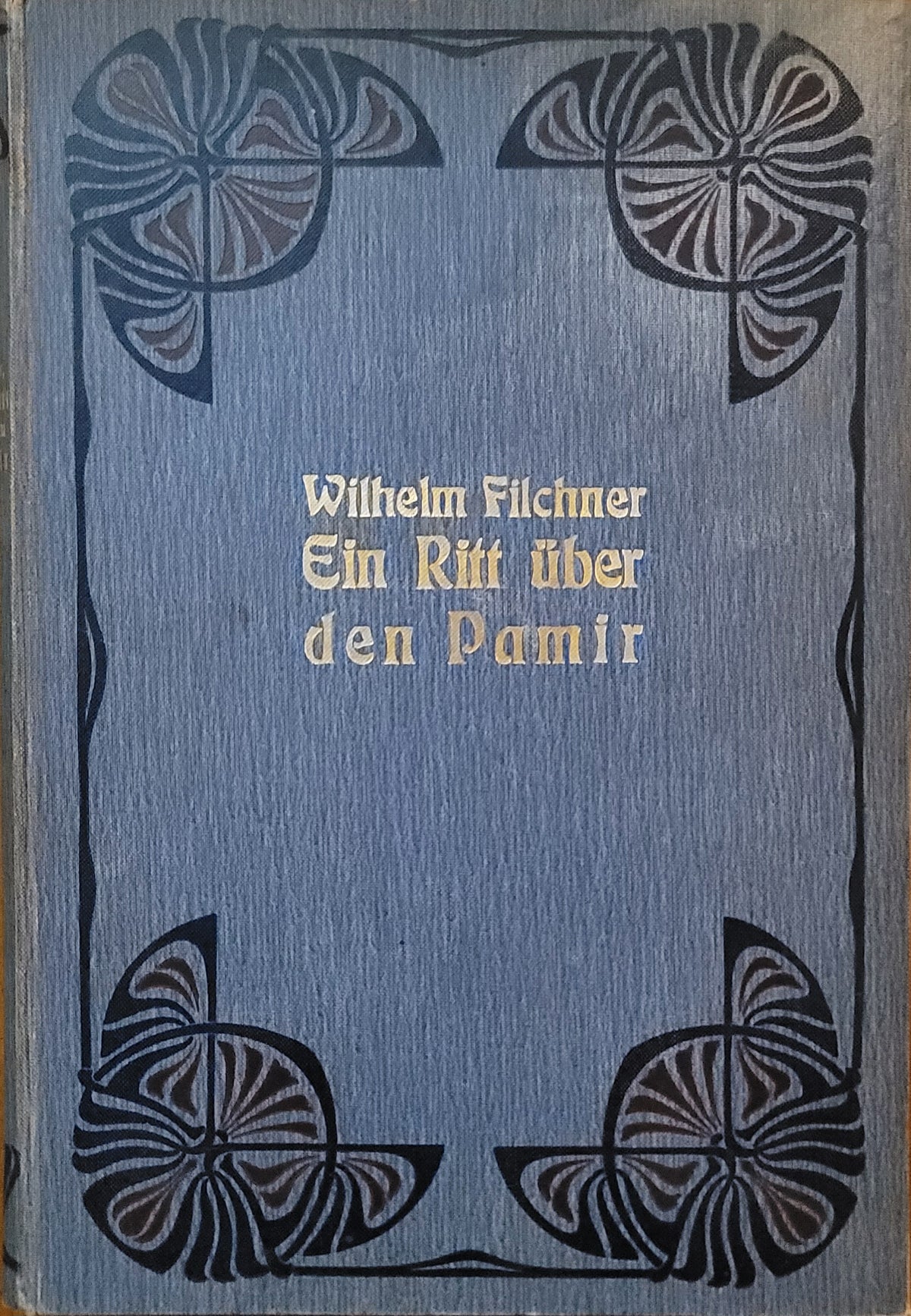Ein Ritt Uber Den Pamir 1903 - German Edition - Wilhelm Filchner