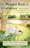 The Woman's Book of Confidence - Sue Patton Thoele