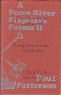 A Pecos River pilgrim's poems II - Paul Patterson (Singed Copy)