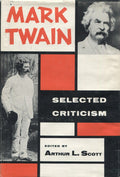 Mark Twain Selected Criticism - Aurthur Scott