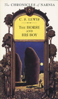 The Horse and His Boy - C. S. Lewis