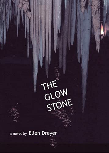The glow stone - Ellen dreyer