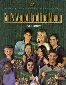 God's Way Of Handling Money: Crown Financial Study For Teens - Crown Financial