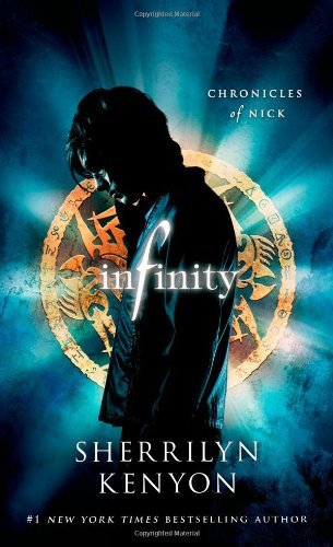 Infinity: Chronicles of Nick - Sherrilyn Kenyon