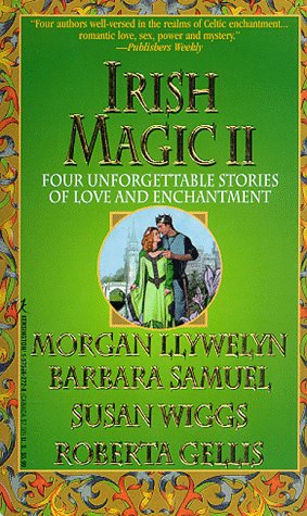 Irish Magic II: Four Unforgettable Novellas of Love and Enchantment -  Morgan Llywelyn