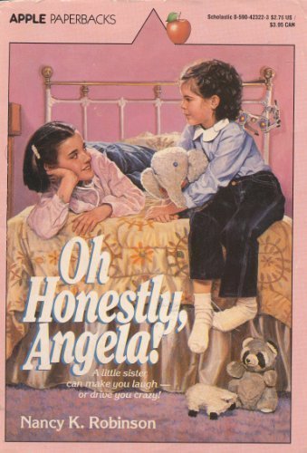 Oh Honestly, Angela! - Nancy K. Robinson
