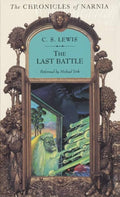 The Last Battle - C. S. Lewis