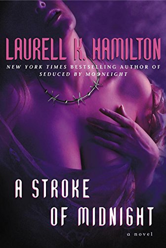 A Stroke of Midnight - Laurell K. Hamilton