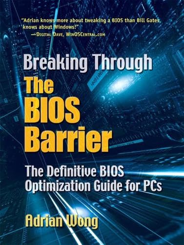 Breaking Through the BIOS Barrier - Adrian Wong