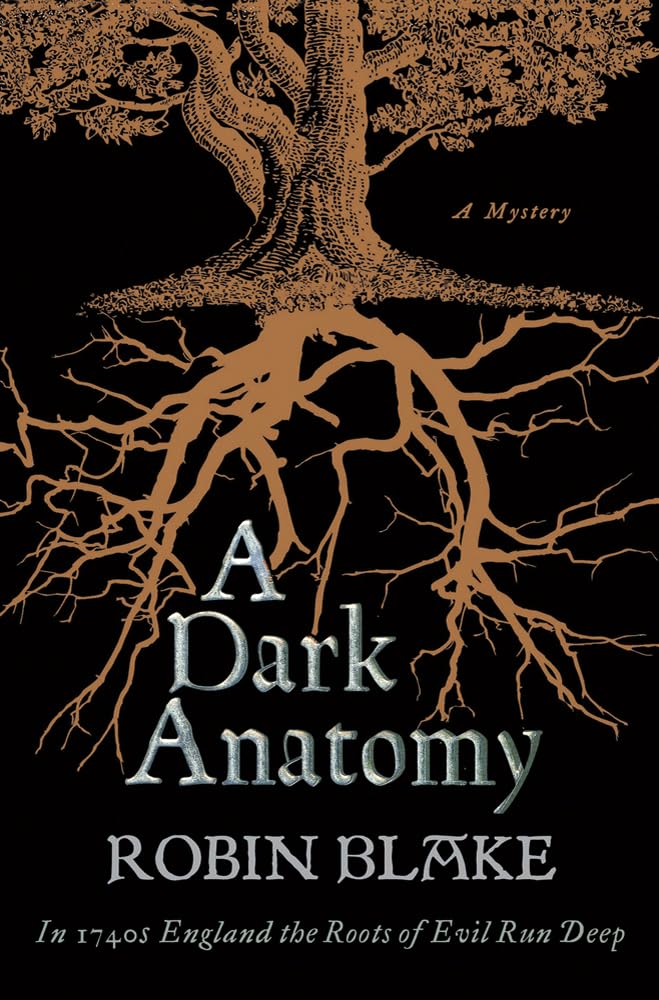 A Dark Anatomy: A Mystery - Robin Blake