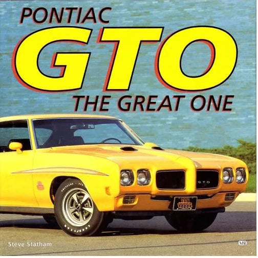 Pontiac Gto: The Great One - Steve Statham