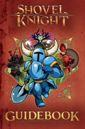 Shovel Knight Guidebook - Lloyd Cordill