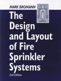 The Design and Layout of Fire Sprinkler Systems - Mark Bromann