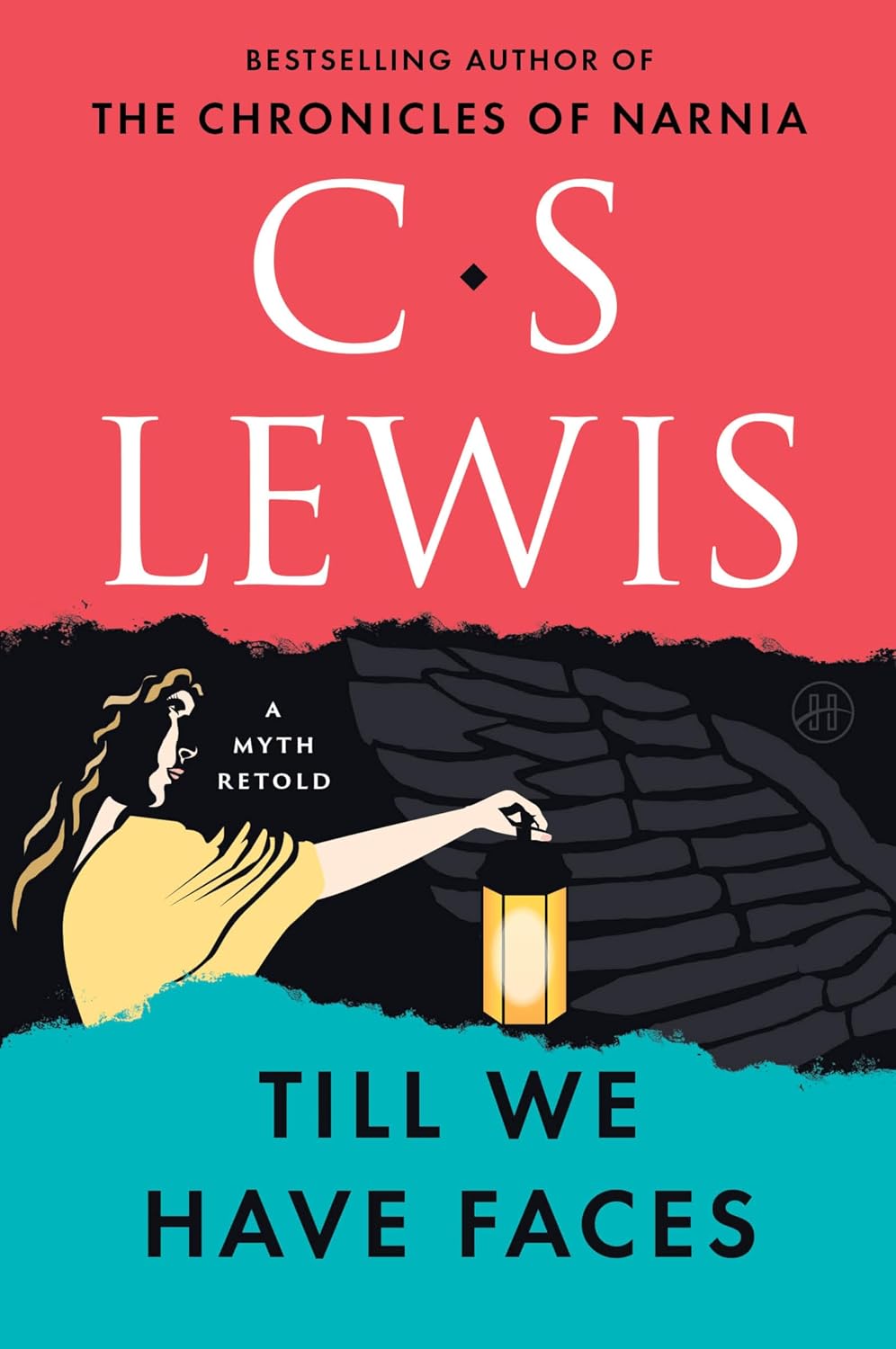 Till We Have Faces: A Myth Retold - C. S. Lewis