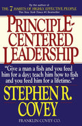 Principle-Centered Leadership - Stephen R. Covey