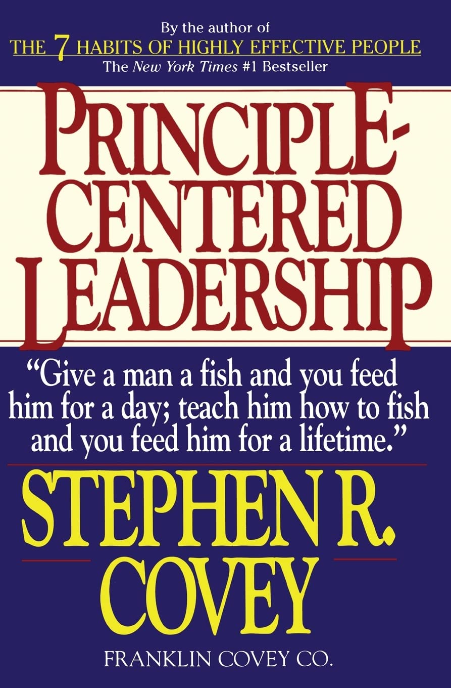 Principle-Centered Leadership - Stephen R. Covey
