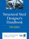 Structural Steel Designer's Handbook - Roger L. Brockenbrough