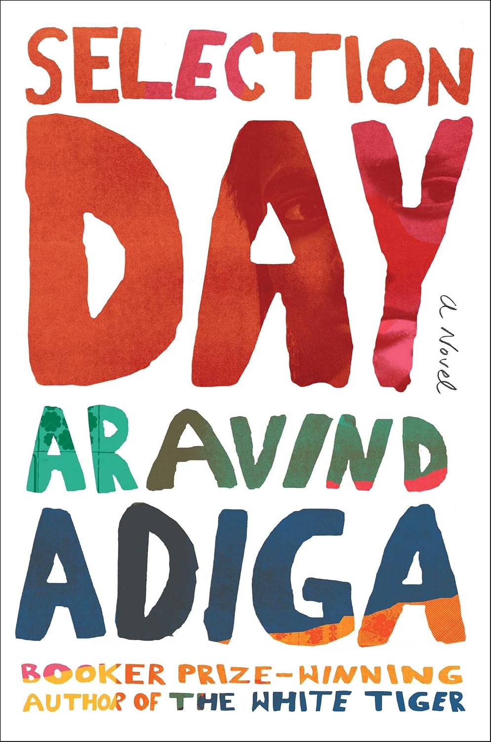 Selection Day: A Novel - Aravind Adiga