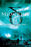 Midnight City A Conquered Earth Novel - Mitchell, J. Barton