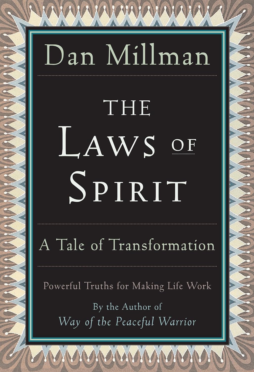 The Laws of Spirit: A Tale of Transformation - Dan Millman
