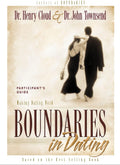 Boundaries in Dating Participant's Guide - Henry Cloud