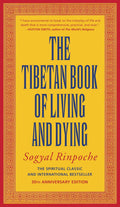 The Tibetan Book of Living and Dying - Sogyal Rinpoche