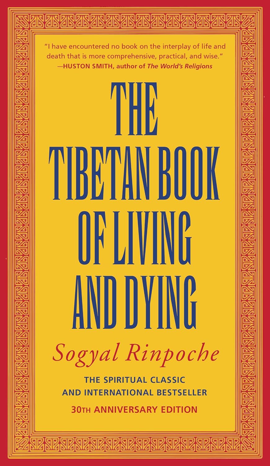 The Tibetan Book of Living and Dying - Sogyal Rinpoche