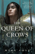 The Queen of Crows - Myke Cole