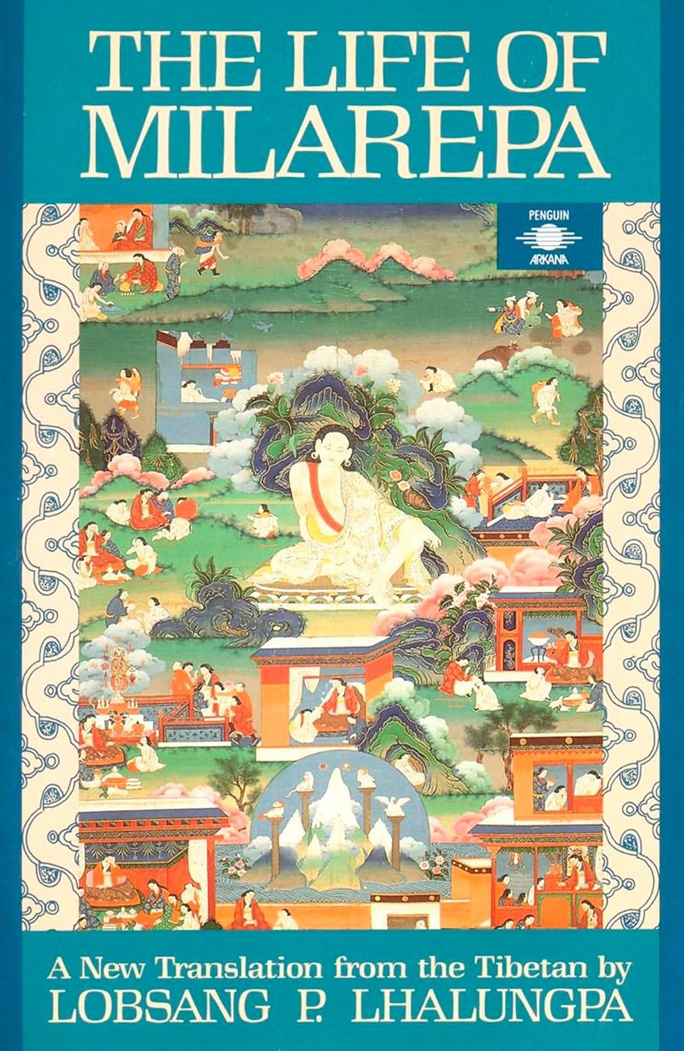 The Life of Milarepa - Lobsang P. Lhalungpa