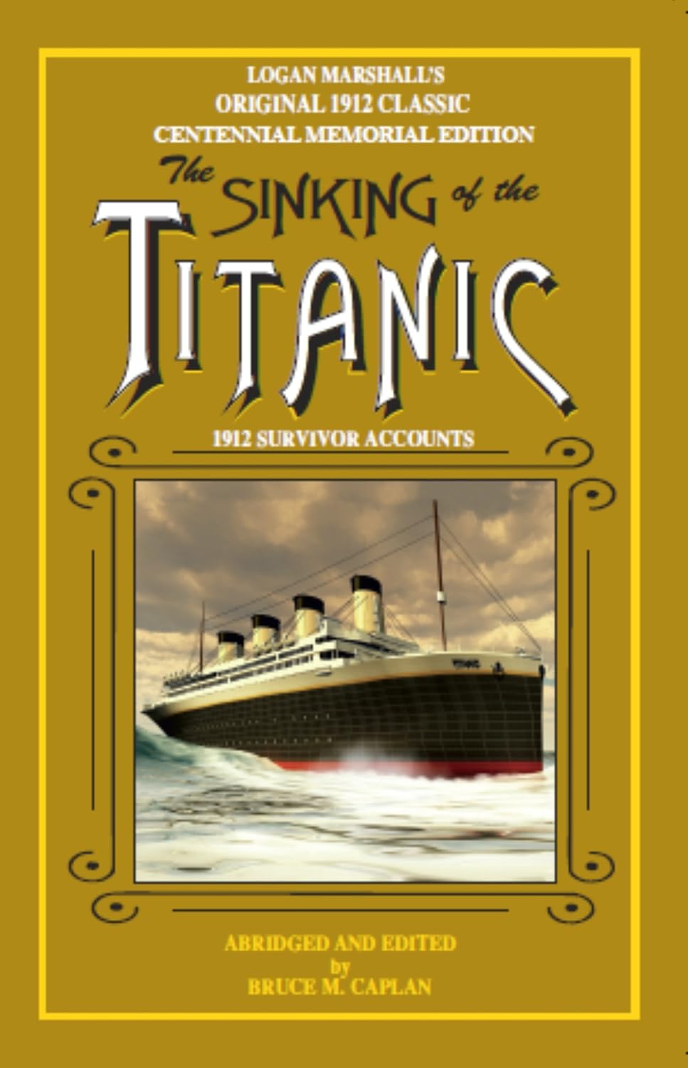 The Sinking of the Titanic - Bruce M. Caplan