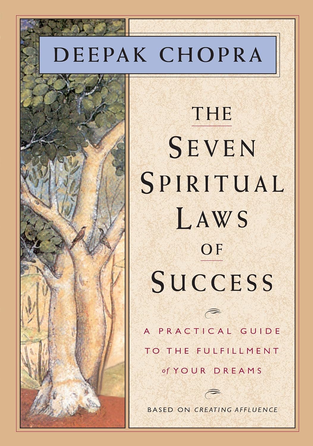 The Seven Spiritual Laws of Success - Deepak Chopra M.D.