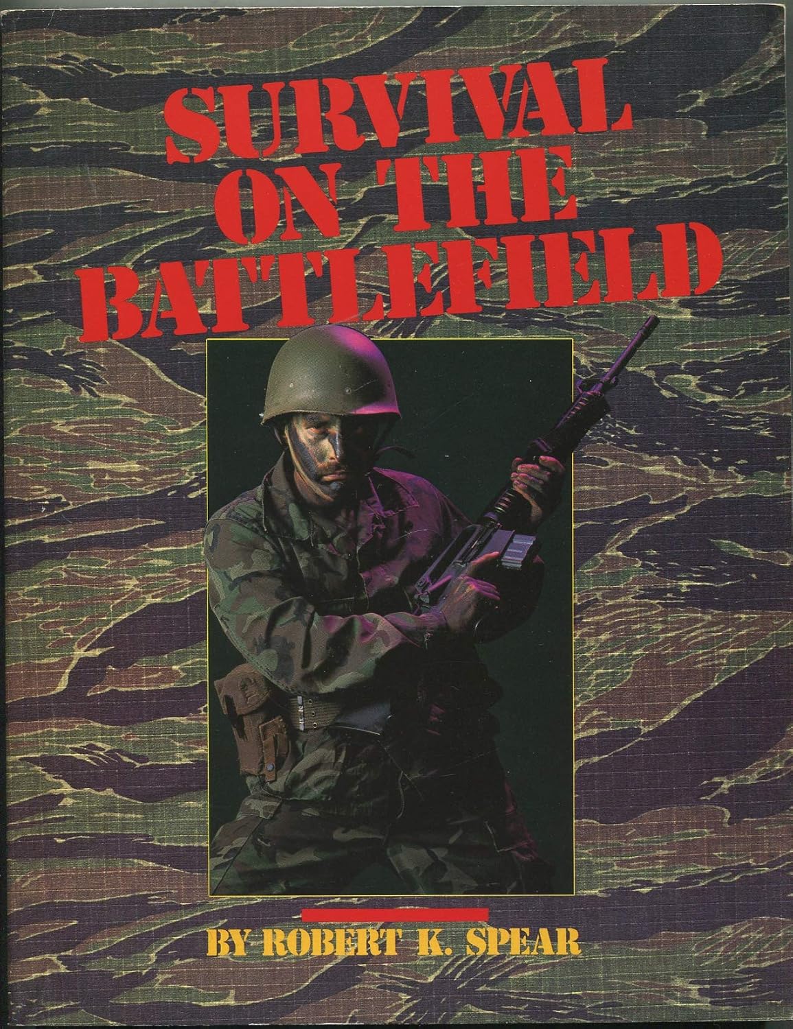 Survival on the Battlefield - Robert K. Spear