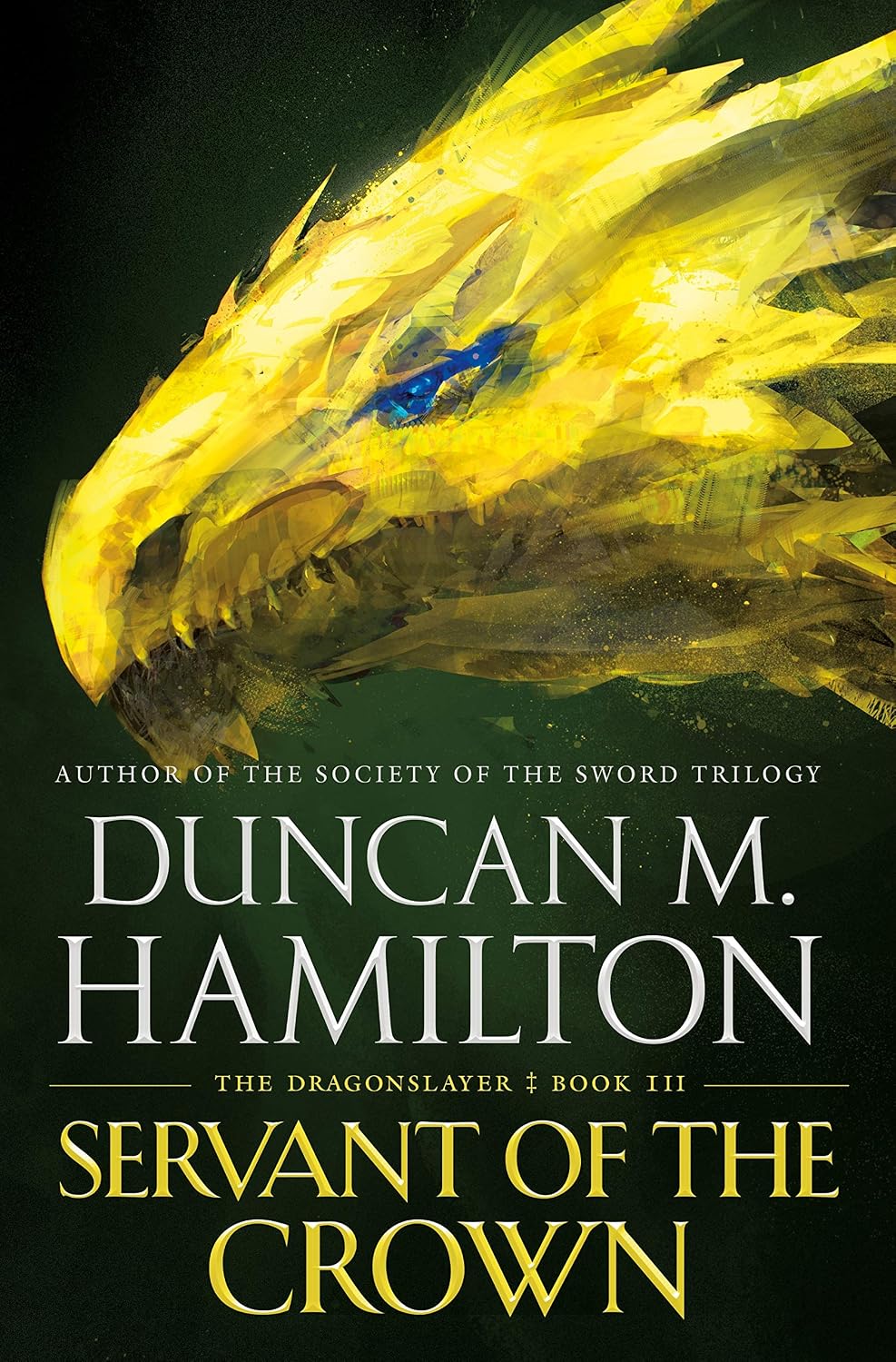 Servant of the Crown (The Dragonslayer, 3) - Duncan M. Hamilton