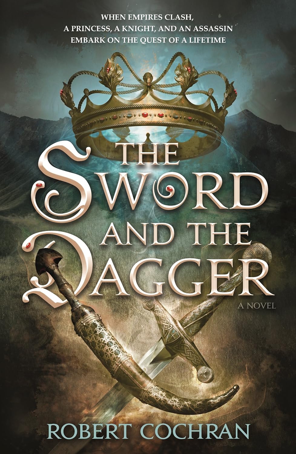 The Sword and the Dagger: A Novel - Robert Cochran