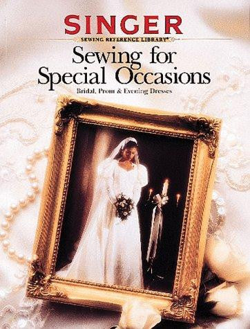 Sewing For Special Occasions (Singer Sewing Reference Library) - Singer Sewing