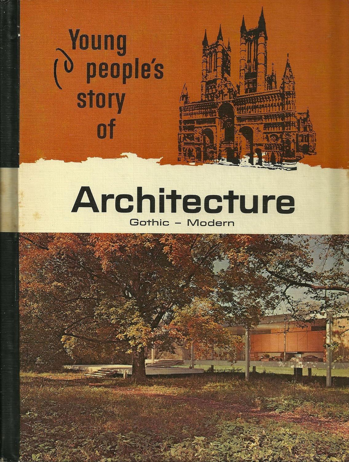 Young People's Story of Architecture, Gothic-modern - hillyer and Huey
