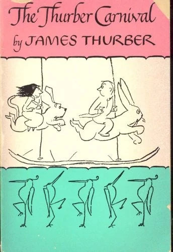 The Thurber Carnival - James Thurber