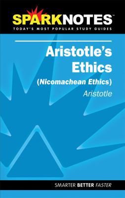 Nicomachean Ethics: Aristotle's Ethics - SparkNotes