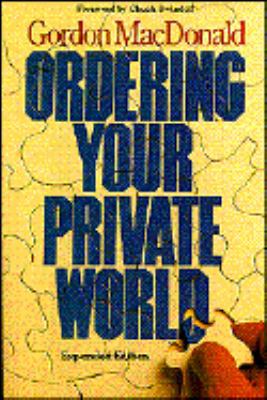 Ordering Your Private World - Gordon MacDonald
