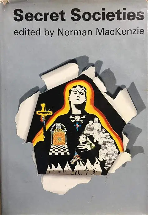Secret societies - Norman Ian MacKenzie