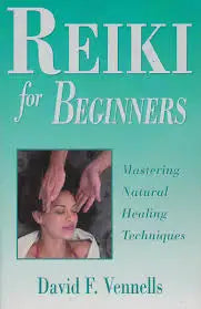 Reiki for Beginners - David Vennells