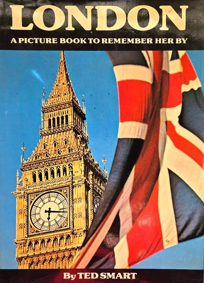 London, a Picture Book to Remember Her By - Ted Smart