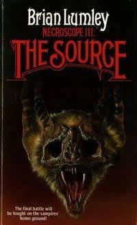 Necroscope 3: The Source - Brian Lumley