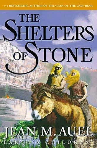 The Shelters of Stone: Earth's Children, Book 5 - Jean M. Auel